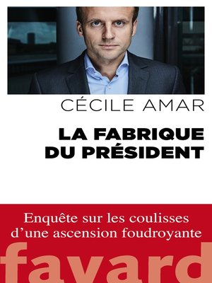 cover image of La Fabrique du Président